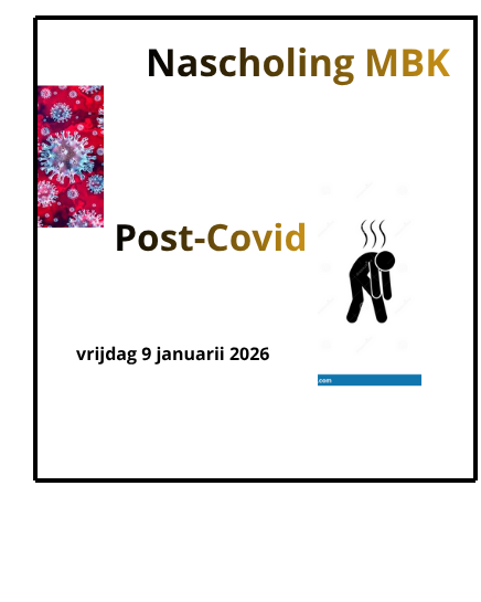 vrijdag 9 januari 2026 Nascholing Post-Covid
